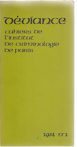 Deviance Cahiers De L'institut De Criminologie De Paris, 2 Volumes No. 1, 1974, No 2, 1975