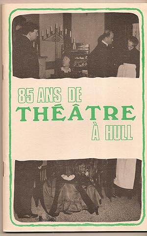 Seller image for 85 Ans De Theatre A Hull for sale by BYTOWN BOOKERY