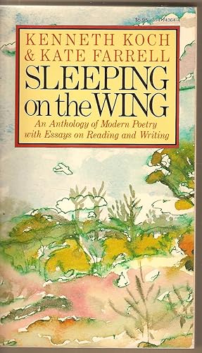 Sleeping on the Wing An Anthology of Modern Poetry with Essays on Reading and Writing