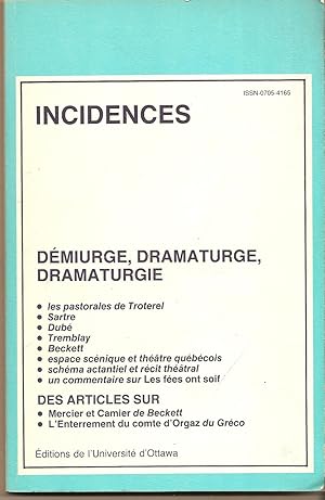 Bild des Verkufers fr Incidences Demiurge, Dramaturge, Dramaturgie, Volume V I, No 1-2, Janvier - Aout 1982 zum Verkauf von BYTOWN BOOKERY