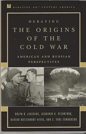 Debating the Origins of the Cold War American and Russian Perspectives