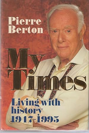 My Times Living with History 1947-1995