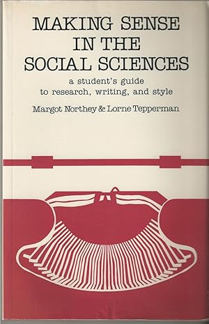 Seller image for Making Sense in the Social Science Students Guide to Research, Writing, and Style for sale by BYTOWN BOOKERY