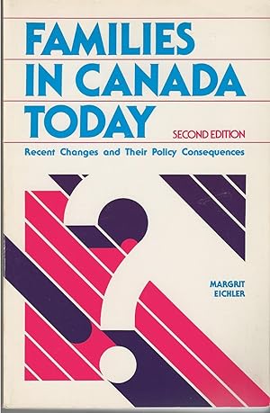 Seller image for Families in Canada today Recent Changes and Their Policy Consequences for sale by BYTOWN BOOKERY