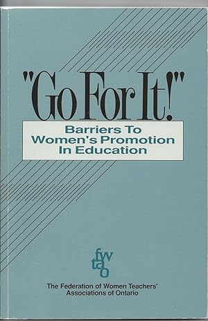 "Go For It" Barriers to Women's Promotion in Education