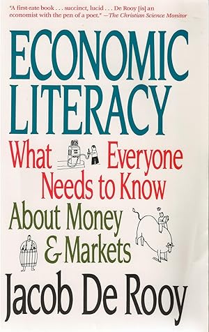 Economic Literacy What Everyone Needs to Know About Money & Markets