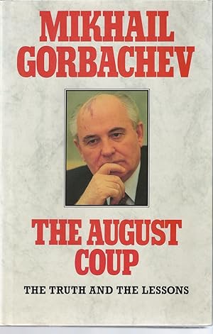 August Coup, The The Truth and the Lessons