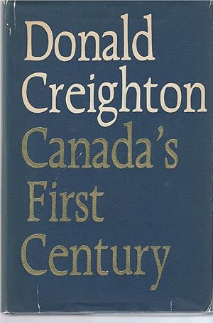 Immagine del venditore per Canada's First Century 1867-1967 venduto da BYTOWN BOOKERY