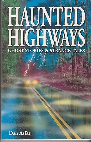 Bild des Verkufers fr Haunted Highways Ghost Stories & Strange Tales zum Verkauf von BYTOWN BOOKERY