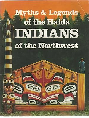 Myths and Legends of Haida Indians of the Northwest The Children of the Raven