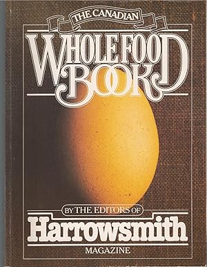 Canadian Wholefood Book, The