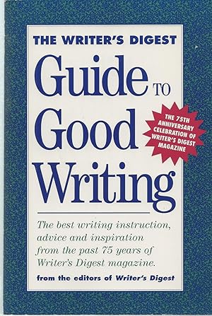 Writer's Digest Guide To Good Writing, The