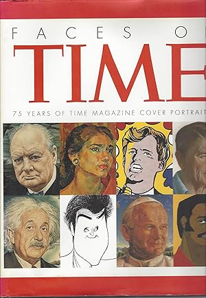 Bild des Verkufers fr Faces of Time: 75 Years of Time Magazine Cover Portraits zum Verkauf von BYTOWN BOOKERY