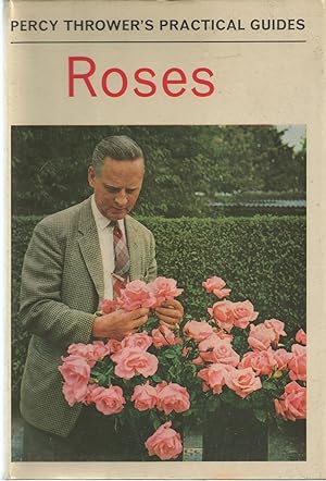 Percy Thrower's Pratical Guide To Roses