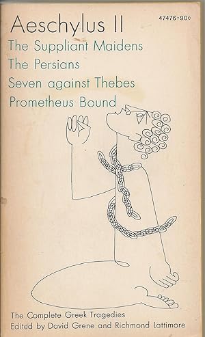 Bild des Verkufers fr Aeschylus I I: The Supplient Maidens, The Persians, Seven Against Thebes, Prometheus Bound zum Verkauf von BYTOWN BOOKERY