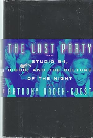 Seller image for Last Party, The Studio 54, Disco, and the Culture of the Night for sale by BYTOWN BOOKERY