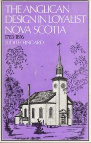 The Anglican Design in Loyalist Nova Scotia, 1783-1816,