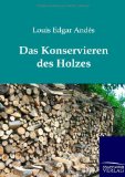 Seller image for Das Konservieren des Holzes. for sale by Druckwaren Antiquariat