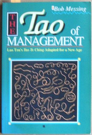 Tao of Management, The: An Age Old Study for New Age Managers