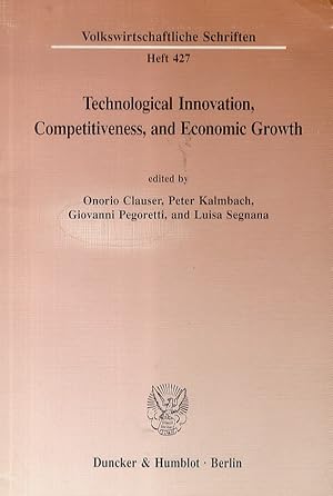 Bild des Verkufers fr Technological Innovation, Competitiveness, and Economic Growth. zum Verkauf von Libreria Oreste Gozzini snc