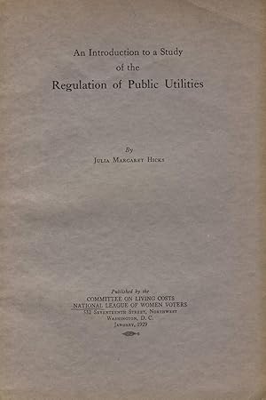 Immagine del venditore per An introduction to a study of the regulation of public utilities venduto da Zamboni & Huntington