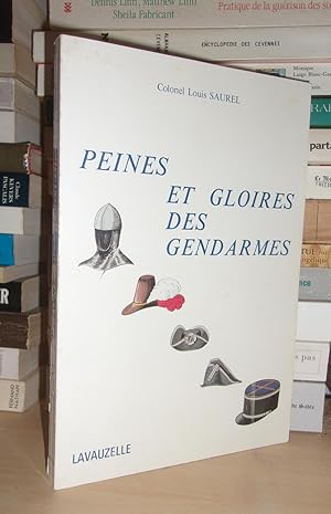 Seller image for PEINES ET GLOIRES DES GENDARMES for sale by Planet's books