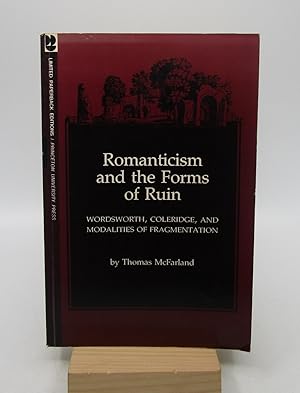 Immagine del venditore per Romanticism and the Forms of Ruin: Wordsworth, Coleridge and Modalities of Fragmentation venduto da Shelley and Son Books (IOBA)