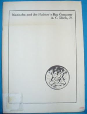 Seller image for Manitoba and the Hudson's Bay Company for sale by Alhambra Books