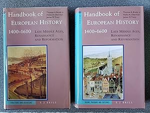 Handbook of European History 1400-1600: Late Middle Ages, Renaissance and Reformation (Vol. 1 and 2)