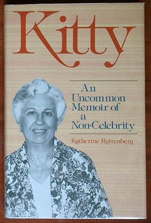 Kitty: An Uncommon Memoir of a Non-Celebrity (SIGNED PRESENTATION COPY)