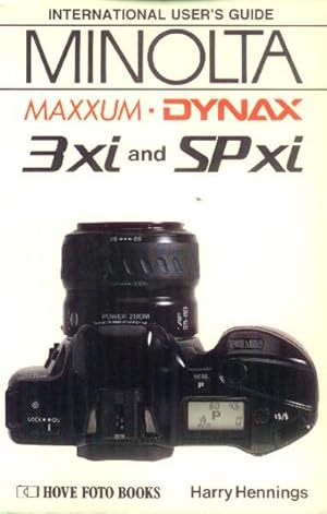 Seller image for Minolta International User's Guide Maxxum / Dynax 3xi and SPxi for sale by Paperback Recycler