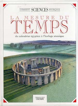 Seller image for Time:The Measuring of Time, from the Egyptian Calendar to the Atomic Clock. La mesure du Temp du calendrier egyptien  l'horloge atomique.[French ed.] for sale by Libro Co. Italia Srl