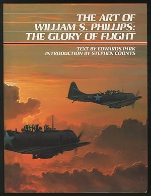 Imagen del vendedor de the Art of William S. Phillips: The Glory of Flight a la venta por Between the Covers-Rare Books, Inc. ABAA