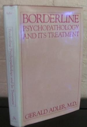 Seller image for Borderline Psychopathology and Its Treatment for sale by The Wild Muse