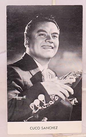 Cuco Sanchez [photographic publicity card]