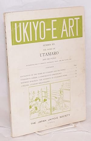 Ukiyo-e art number six; the work of Utamaro and his pupils, an exhibition held at Shirokiya, Niho...