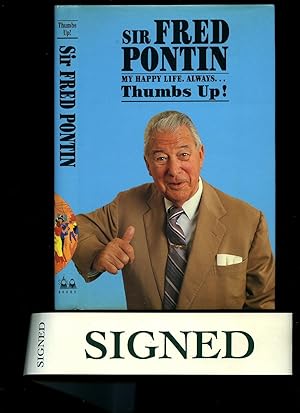 Imagen del vendedor de Sir Fred Pontin; Thumbs Up! My Happy Life, Always [Signed] a la venta por Little Stour Books PBFA Member