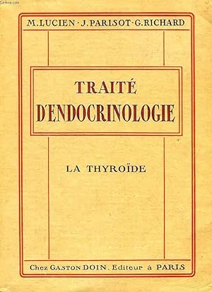 Bild des Verkufers fr TRAITE D'ENDOCRINOLOGIE, LA THYRODE zum Verkauf von Le-Livre