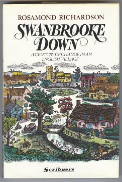 SWANBROOKE DOWN - A Century of Change in an English Village,