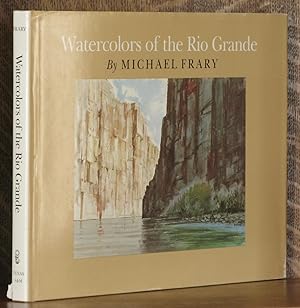 Imagen del vendedor de WATERCOLORS OF THE RIO GRANDE a la venta por Andre Strong Bookseller