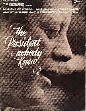 The President Nobody Knew, Volume 1, No. 1 (The November Remember Issue)