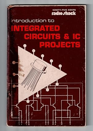Introduction to Integrated Circuits & IC Projects