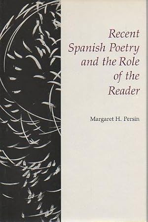 Seller image for Recent Spanish Poetry and the Role of the Reader for sale by Bookfeathers, LLC
