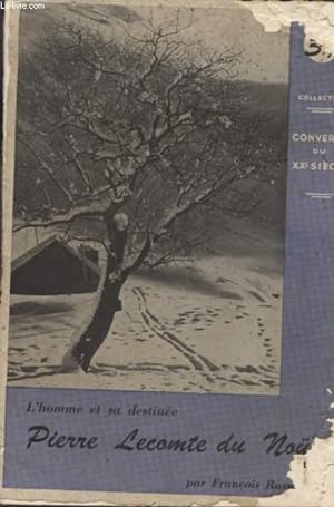 Image du vendeur pour PIERRE LECOMTE DU NOY (1883-1947) / L'HOMME ET SADESTINEE / COLLECTION "CONVERTIS DU XX SIECLE". mis en vente par Le-Livre