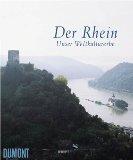 Bild des Verkufers fr Der Rhein - unser Weltkulturerbe. Mit englischsprachigem Appendix. zum Verkauf von Antiquariat Jenischek