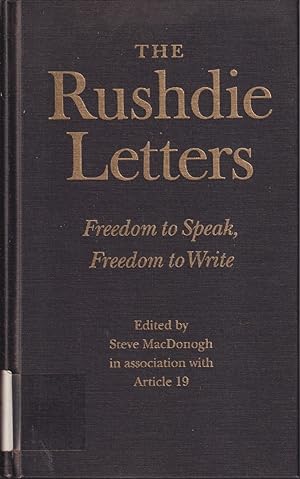 Bild des Verkufers fr The Rushdie Letters: Freedom To Speak, Freedom To Write zum Verkauf von Jonathan Grobe Books