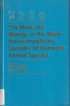 Bild des Verkufers fr Molecular Biology Of The Major Histocompatibility Complex Of Domestic Animal Species zum Verkauf von Jonathan Grobe Books