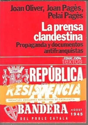 Image du vendeur pour LA PRENSA CLANDESTINA. (1939-1956). PROPAGANDA Y DOCUMENTOS ANTIFRANQUISTAS. mis en vente par Librera Javier Fernndez