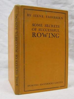 Image du vendeur pour Some Secrets Of Successful Rowing Vintage 1930's Sporting Handbook mis en vente par Princeton Antiques Bookshop