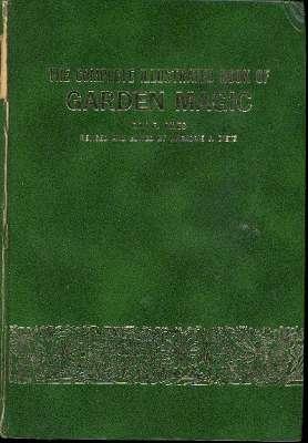 The Complete Illustrated Book of Garden Magic. [Lawns & Grading; Trees & Shrubs; Coniferous Everg...